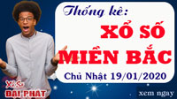 Thống Kê XSMB 19/01/2020 - Thống Kê Xổ Số Miền Bắc Chủ Nhật 19/01/2020