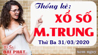 Thống Kê Xổ Số Miền Trung 31/03 - Thống Kê XSMT Thứ 3 Ngày 31/03/2020