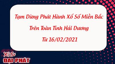 Tạm Dừng Phát Hành Xổ Số Tại Tỉnh Hải Dương Từ Ngày 16/02/2021