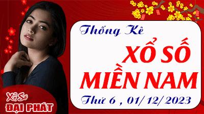 Thống Kê Xổ Số Miền Nam 01/12/2023 - Thống Kê XSMN Thứ 6 Ngày 01/12/2023