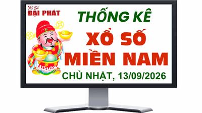 Thống Kê Xổ Số Miền Nam 13/09/2026 - Thống Kê XSMN Chủ nhật Ngày 13/09/2026